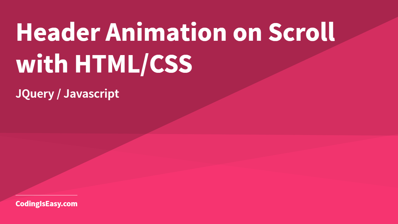 Header Animation on Scroll with HTML/CSS