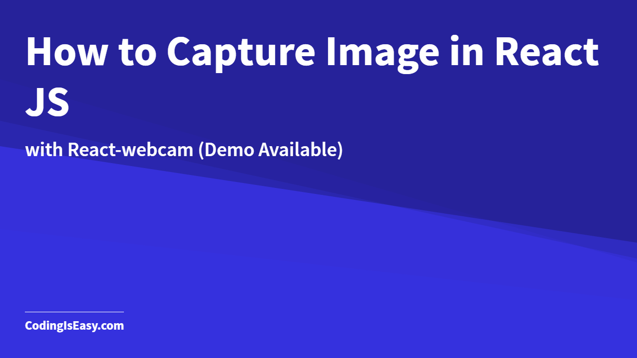 How to Capture Image in React JS?