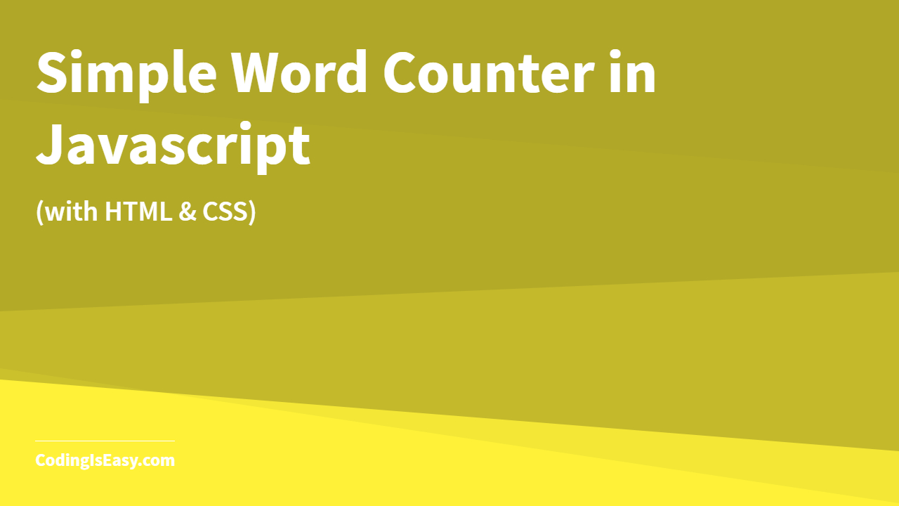Simple Word Counter in Javascript with HTML & CSS