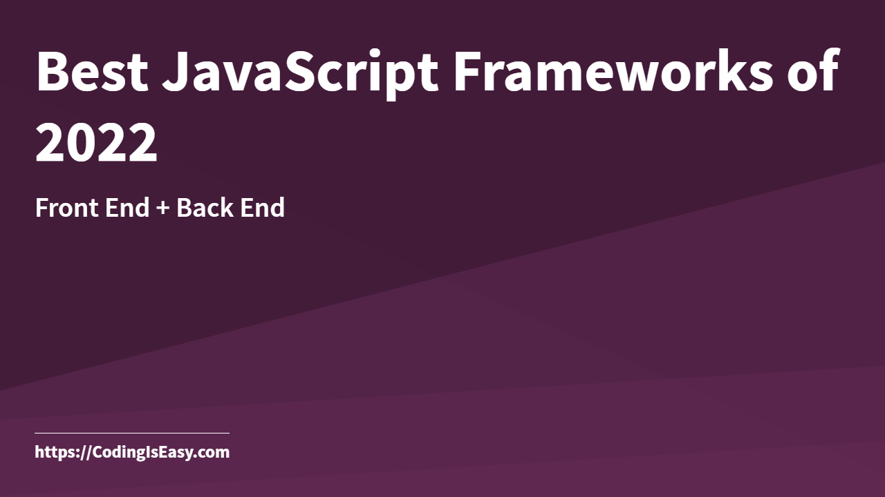 Best JavaScript Frameworks of 2022