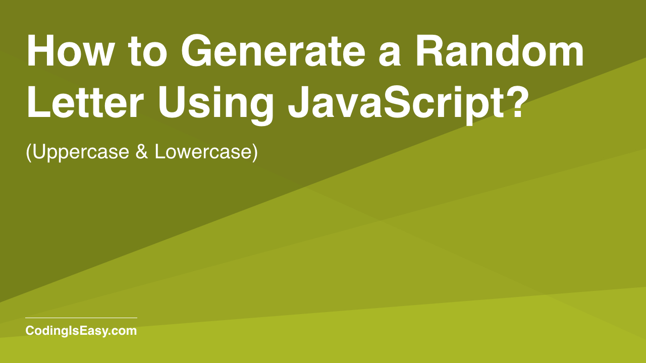 How to Generate a Random Letter Using JavaScript?