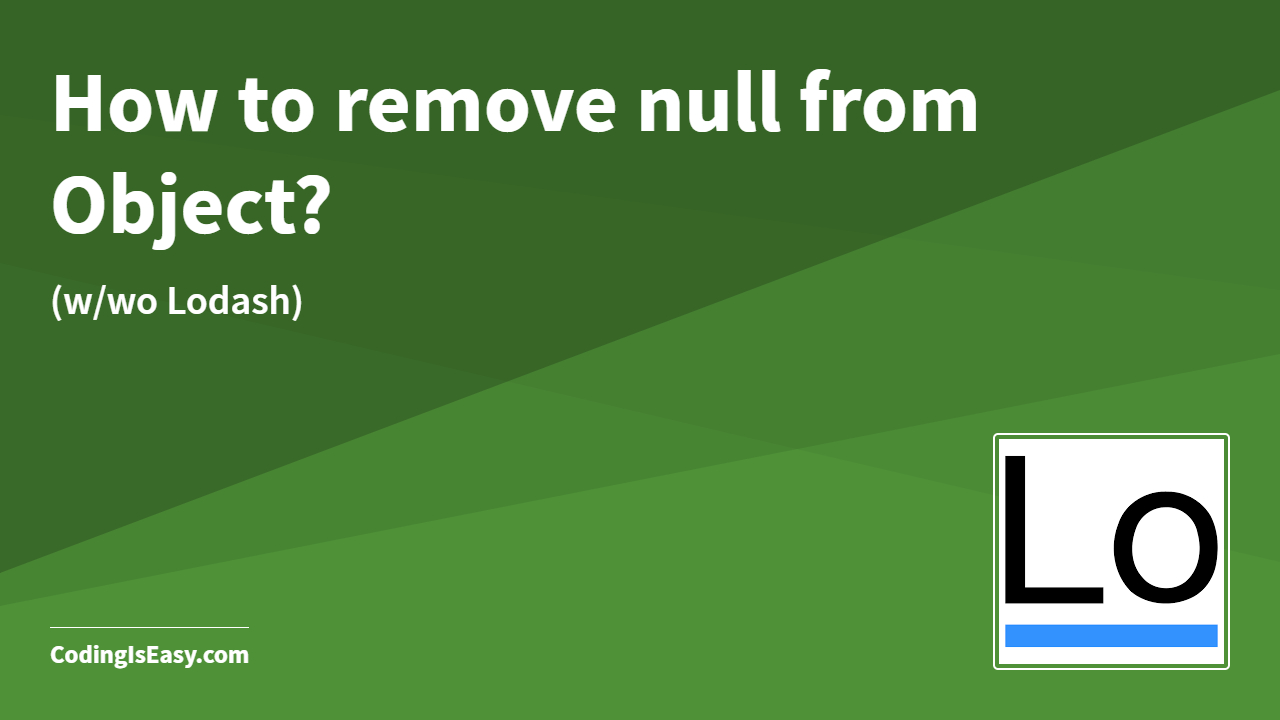 How to remove null from Object?