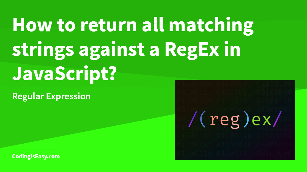 How to return all matching strings against a RegEx in JavaScript?