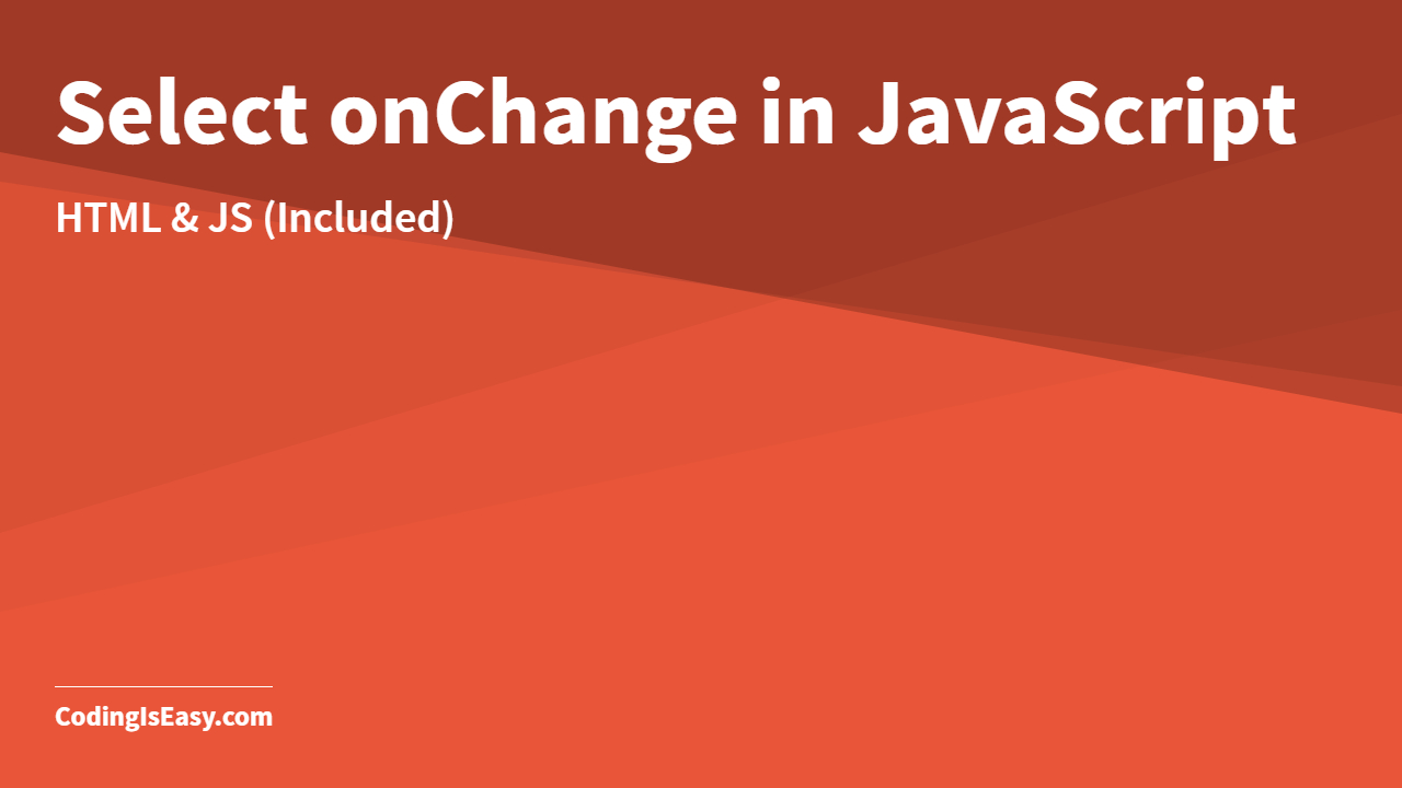 Select onChange in JavaScript